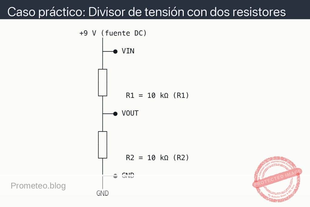 Esquemático — Caso práctico: Divisor de tensión con dos resistores