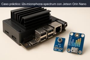 Caso práctico: i2s-microphone-spectrum con Jetson Orin Nano — hero