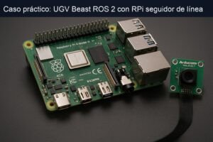 Caso práctico: UGV Beast ROS 2 con RPi seguidor de línea — hero